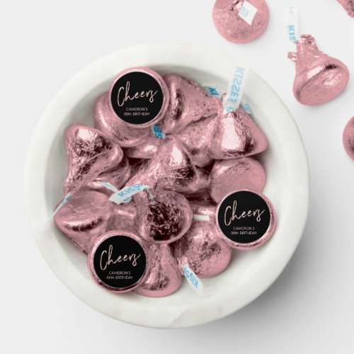 Rose gold  Black Lettering Cheers Birthday Party Hersheys Kisses