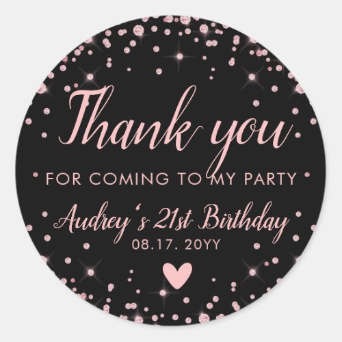 Rose Gold Black Thank You For Coming To My Party Classic Round Sticker