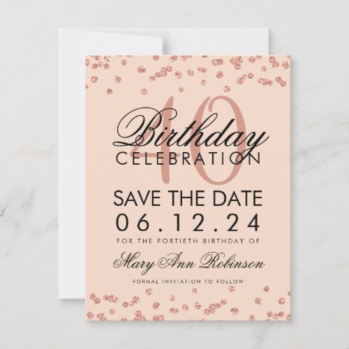 Rose Gold Blush 40th Birthday Save Date Confetti Save The Date