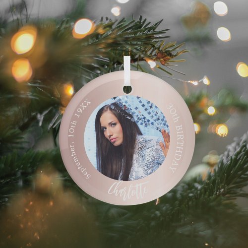 Rose gold blush custom photo birthday glass ornament