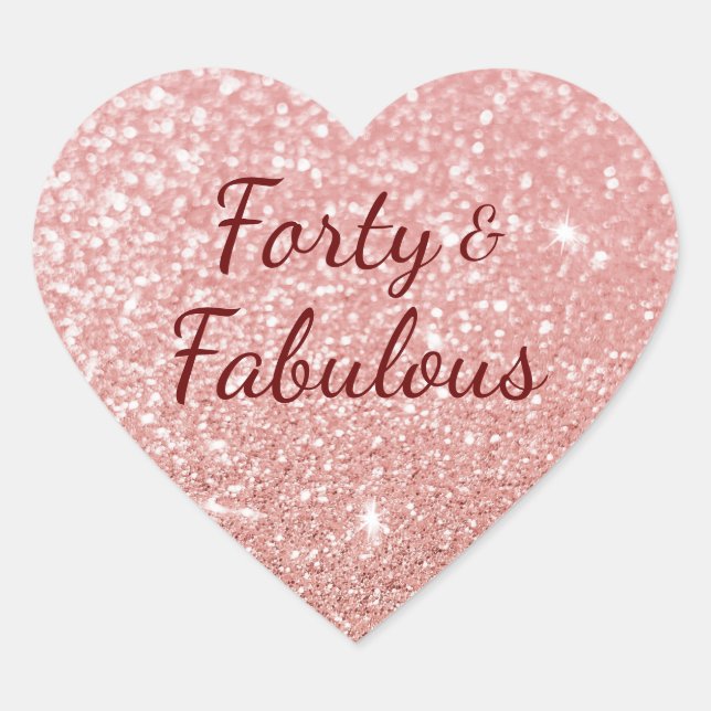 Rose Gold Blush Faux Glitter Bokeh 40 and Fabulous Heart Sticker (Front)