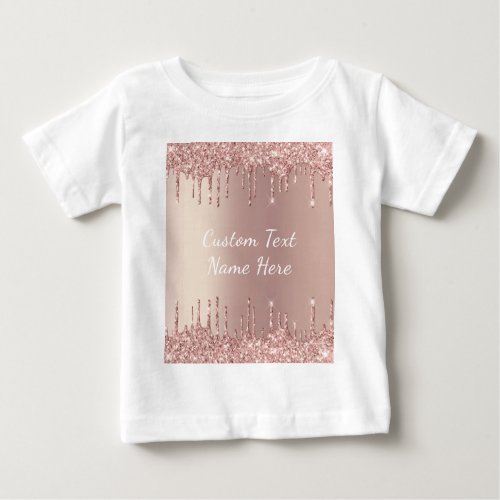 Rose Gold Blush Glitter Drips Baby T_Shirt  Text 