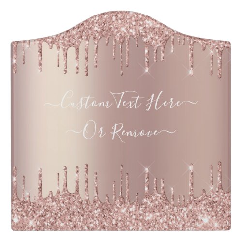 Rose Gold Blush Glitter Drips Door Sign With Text 