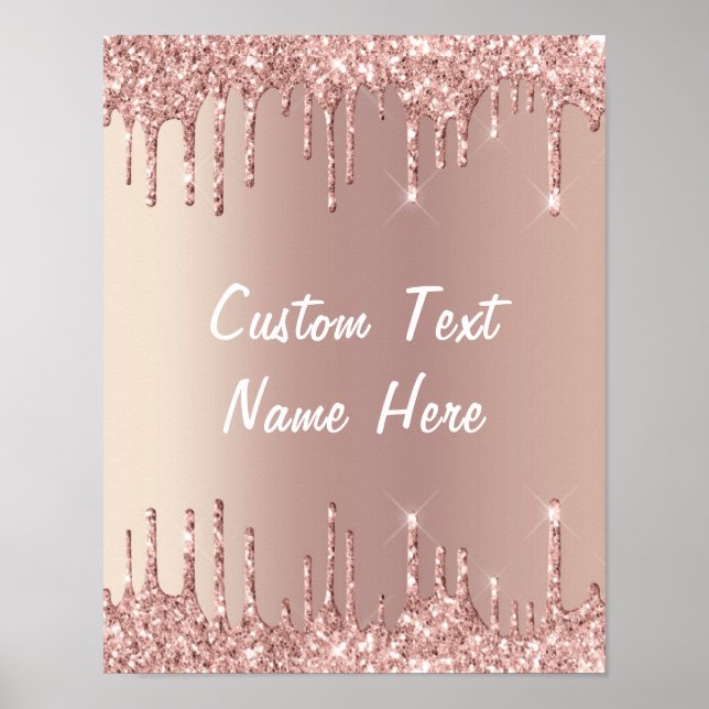 Rose Gold Blush Glitter Drips Poster Custom Text  (Front)