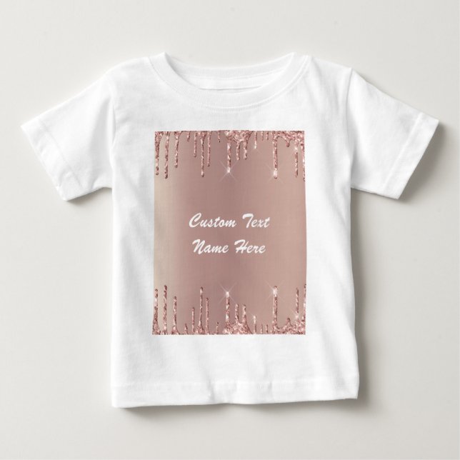 Rose Gold Blush Glitter Drips Text Baby T-Shirt (Front)