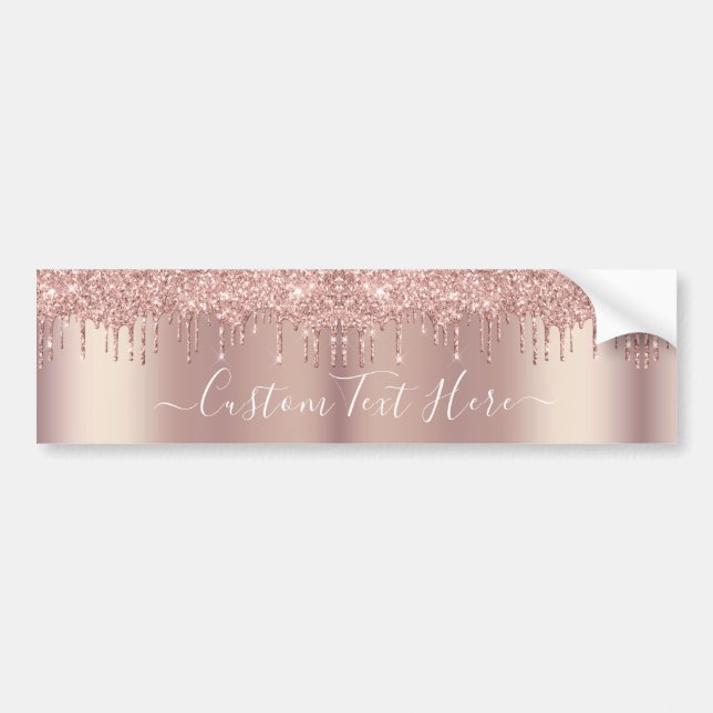 Rose Gold Blush Glitter Sparkle Drips Custom Text  Bumper Sticker (Front)