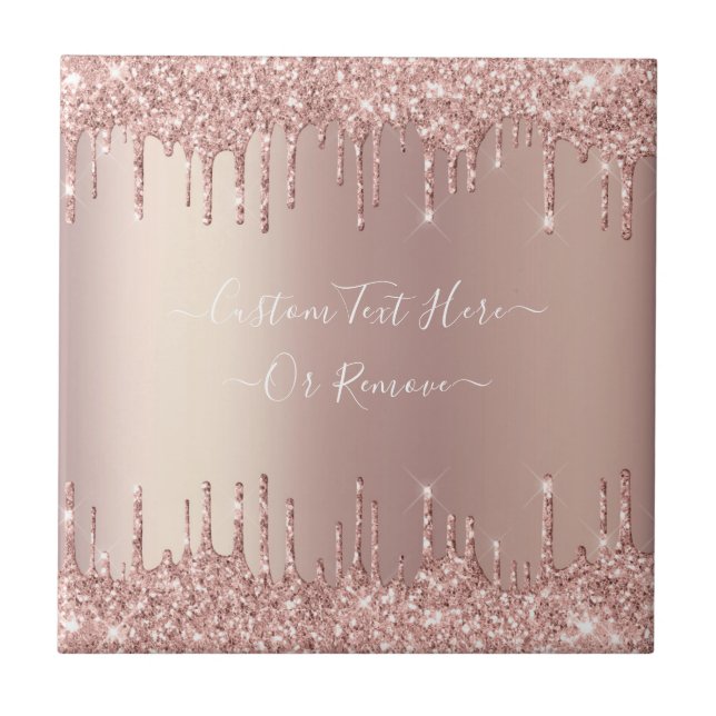 Rose Gold Blush Glitter Sparkle Drips Custom Text  Ceramic Tile (Front)