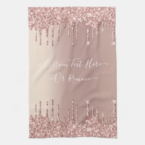 Rose Gold Blush Glitter Sparkle Drips Custom Text  Kitchen Towel