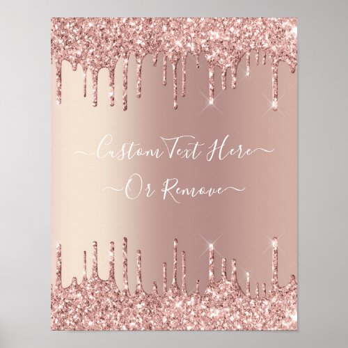 Rose Gold Blush Glitter Sparkle Drips Custom Text  Poster