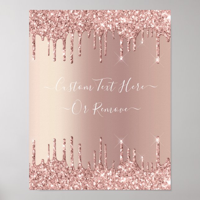 Rose Gold Blush Glitter Sparkle Drips Custom Text  Poster (Front)