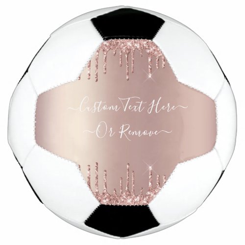 Rose Gold Blush Glitter Sparkle Drips Custom Text  Soccer Ball