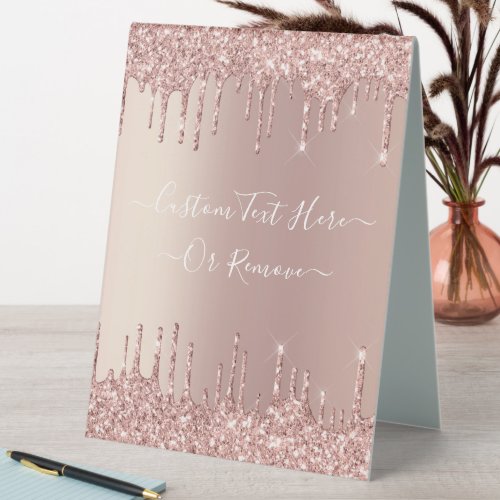 Rose Gold Blush Glitter Sparkle Drips Custom Text  Table Tent Sign