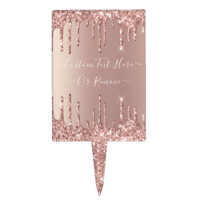 Rose Gold Blush Glitter Sparkle Drips - Your Text Cake Topper (Front)