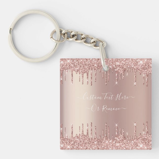 Rose Gold Blush Glitter Sparkle Drips - Your Text Keychain (Front)