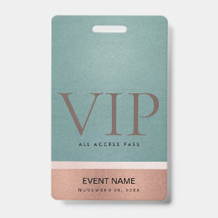 ROSE GOLD BLUSH PINK AQUA VIP EVENT ACCESS PASS BADGE