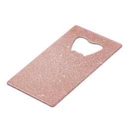 Rose Gold -Blush Pink Glitter and Sparkle Credit Card Bottle Opener