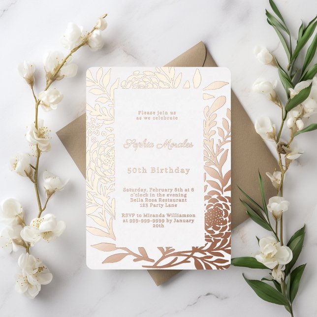 Rose gold botanical luxury birthday foil invitation (Creator Uploaded)