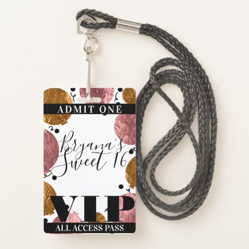 Rose Gold Bronze Balloons Sweet 16 Party VIP Pass Badge
