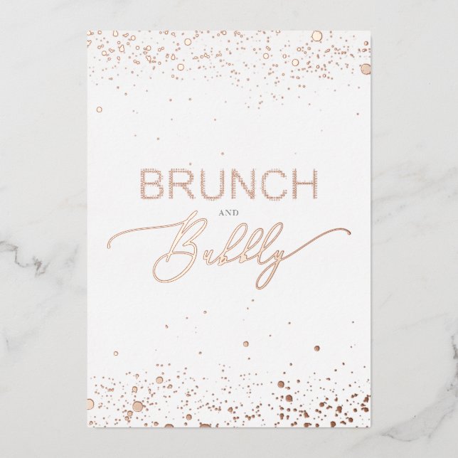 Rose Gold Brunch & Bubbly Quote Bridal Shower Foil Invitation (Front)