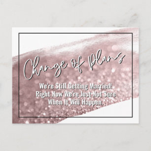 Rose Gold Brush Change of Plans Postponed Wedding Postcard