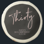 Rose Gold Brush Script Thirty 30th Birthday Favor  Sugar Cookie<br><div class="desc">This modern sugar cookie features stylish rose gold lettering " Thirty " with custom text. A perfect party favors for a rose gold 30th birthday party. Matching invitations and party supplies are available at my shop BaraBomDesign.</div>