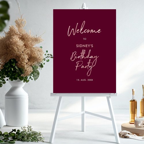 Rose gold  Burgundy Modern Birthday Party Welcome Foam Board