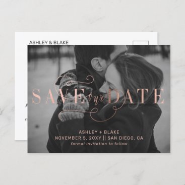 Rose Gold Calligraphy Photo Save the Date Announcement Postcard