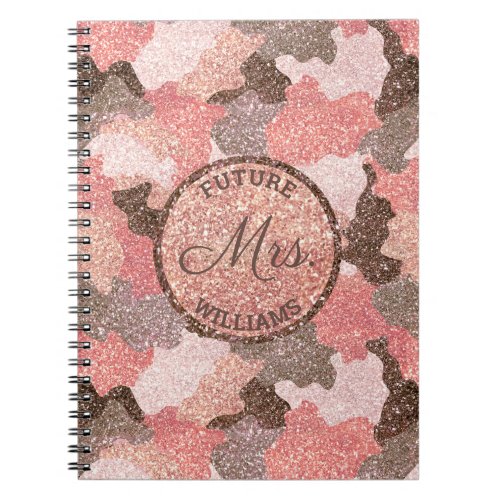 Rose Gold Camouflage Faux Glitter Future Mrs Name Notebook