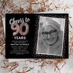 Rose Gold Cheers to 90th Birthday Photo Invitation<br><div class="desc">Elegant ninetieth birthday party invitations featuring a stylish black background that can be changed to any color,  a photo of the birthday girl / boy,  rose gold sparkly glitter,  ninety rose gold hellium balloons,  and a modern 90th birthday celebration text template that is easy to personalize.</div>