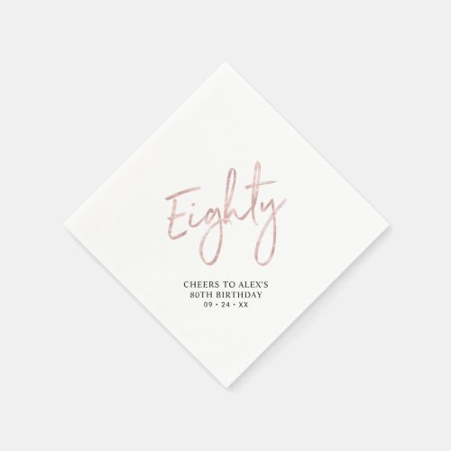 Rose gold Cheers to Eighty Modern 80th Birthday Napkins