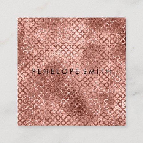 Rose Gold Circles Beauty Stylist Square Business Card