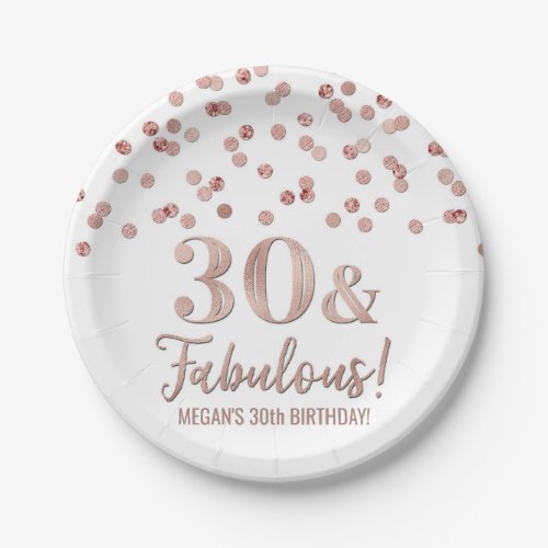 Rose Gold Confetti 30 and Fabulous Paper Plates