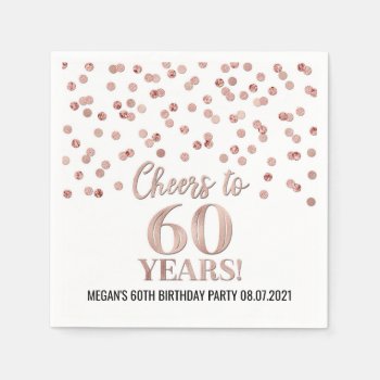 Rose Gold Confetti Cheers To 60 Years Birthday Napkins by DreamingMindCards at Zazzle