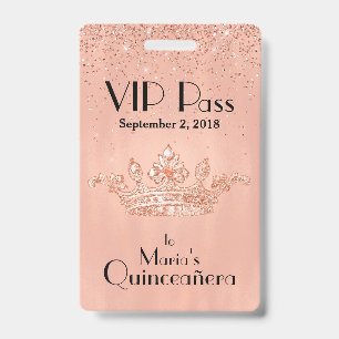 Rose Gold Crown Quinceañera VIP Badge