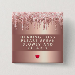 Rose Gold Drip Heart Hearing Loss 2 Inch Button