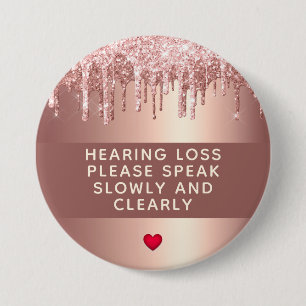 Rose Gold Drip Heart Hearing Loss 3 Inch Button