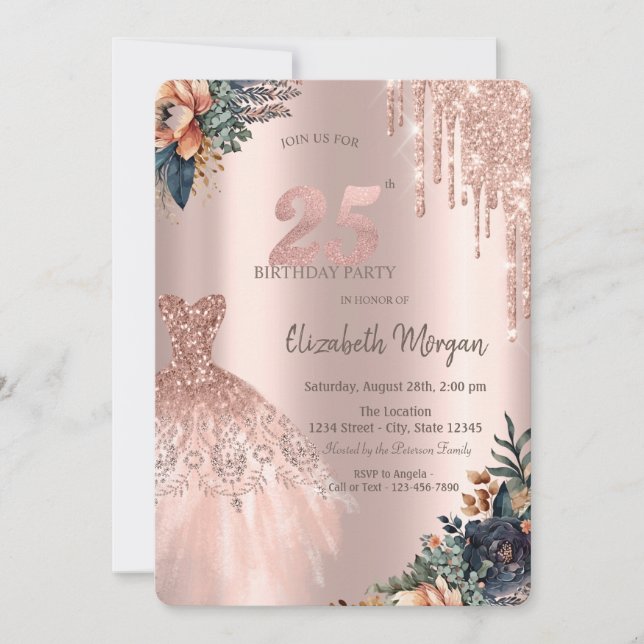 Rose Gold Drips Dress Moody Flowers 25th Birthday Invitation (Front)