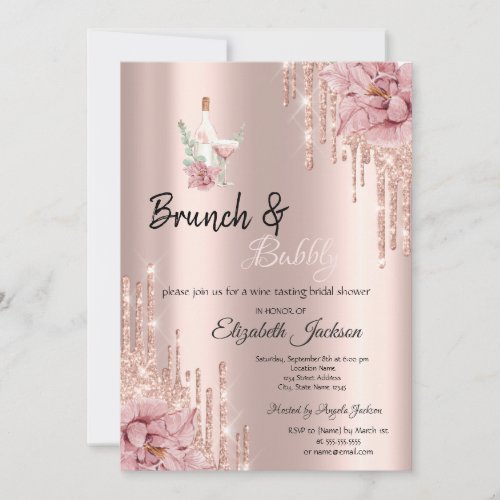 Rose Gold  Drips Flowers Wine Brunch  Bubbly  Invitation