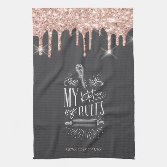  Rose Gold Drips My Kitchen My Rules Kitchen Towel (Vertical)