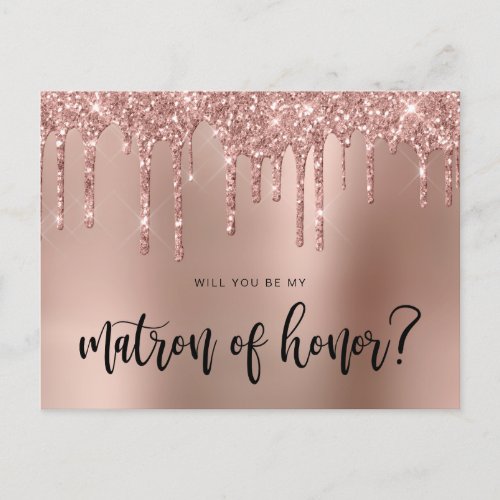 Rose gold drips will you be my matron of honor invitation postcard
