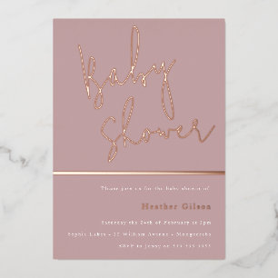 Rose Gold Dusty Mauve Pink Modern Baby Shower Foil Invitation