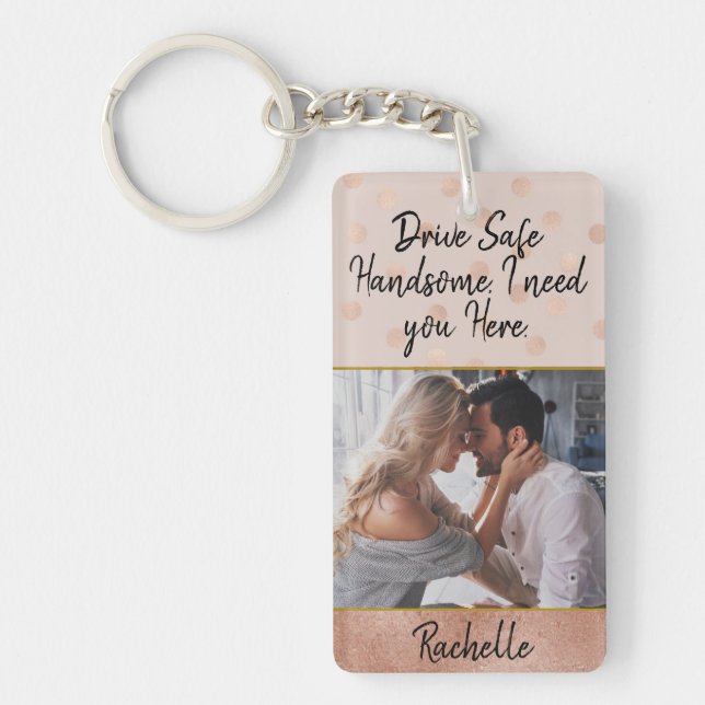 Rose Gold Elegant Drive Safe Custom Photo Keychain (Front)