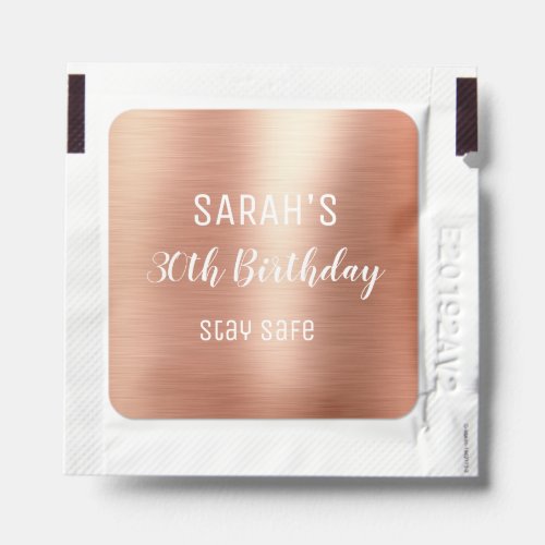 Rose Gold Elegant Stay Safe Any Age 30th Birthday  Hand Sanitizer Packet