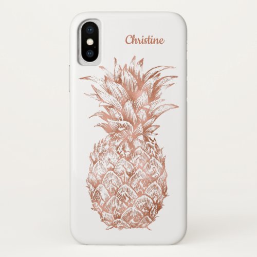 Rose Gold Faux Foil Cute Elegant Stylish Pineapple iPhone XS Case