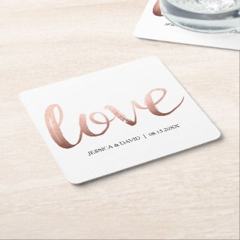 Rose Gold Faux Foil Love Square Paper Coaster by charmingink at Zazzle