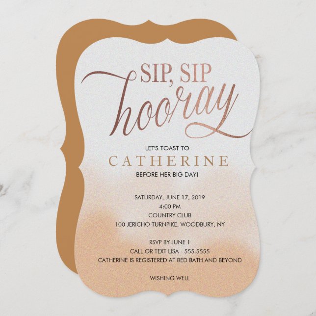 Rose Gold faux Foil, Sip Hooray Bridal Shower Invitation (Front/Back)