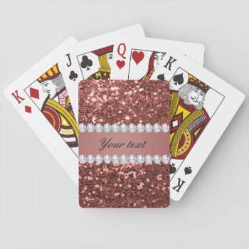 Rose Gold Faux Glitter And Diamonds Personalized Playing Cards by glamgoodies at Zazzle