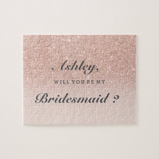 Rose gold faux glitter pink ombre be my bridesmaid jigsaw puzzle