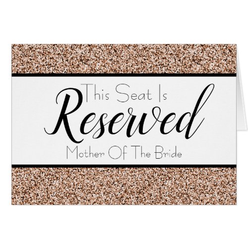 Rose Gold Faux Glitter Reserved Seat Wedding Sign