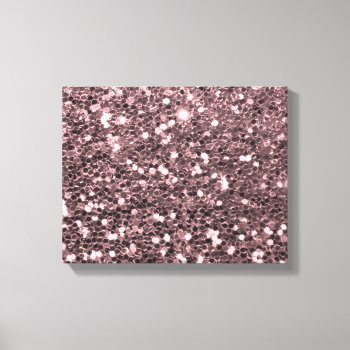 Rose Gold Faux Glitter Sparkles Canvas Print by glamgoodies at Zazzle